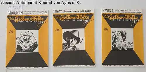 Die Gelben Hefte: Die Gelben Hefte, Nr. 1 Serie A: Viechereien, Nr. 2 Serie B: Nyoka, Nr. 3 Serie C: Könige der Prärie
 Nachdruck. 