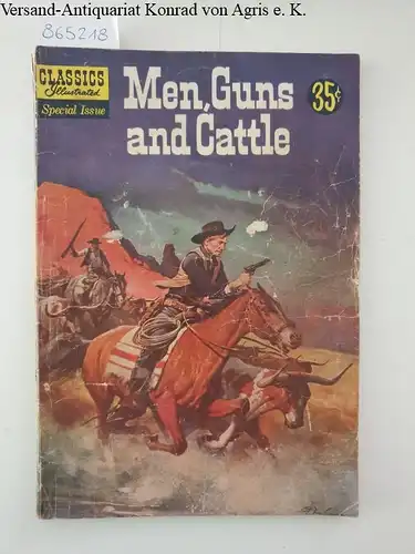 Meyer, A. Kaplan: Classics Illustrated Special Issue.153A. Men, Guns and Cattle. 