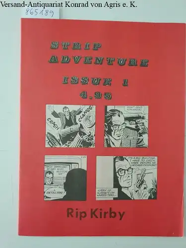 JAL Publications: Strip Adventure : Issue 1 
 Rip Kirby. 