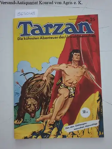 Burroughs, Edgar Rice: Tarzan. Heft 25. 1948. Von den Schlangenmenschen überwältigt. 