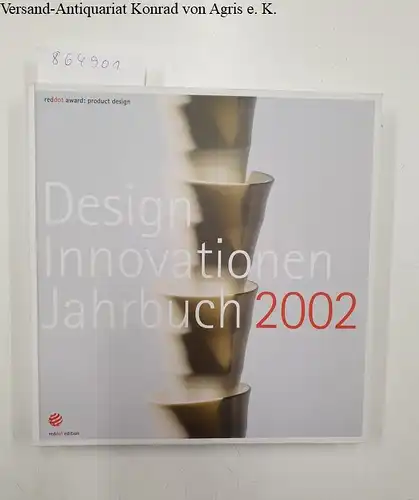 Zec, Peter: Design Innovationen Jahrbuch 2002: red dot award: product design. 