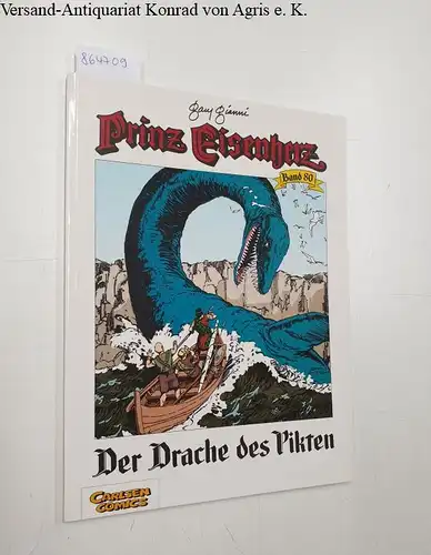 Gianni, Gary: Prinz Eisenherz.: Band 80: Der Drache des Pikten. 