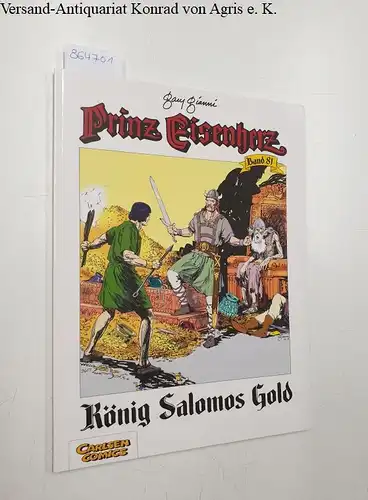 Gianni, Gary: Prinz Eisenherz.: Band 81: König Salomons Gold. 