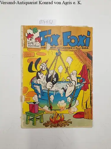 Kauka, Rolf (Hrsg.): Rolf Kauka´s Fix + Foxi Nr.624 von 1967 mit Posterteil. 