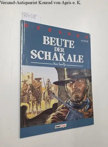 Swolfs, Yves: Durango; Teil: Bd. 10., Beute der Schakale. 