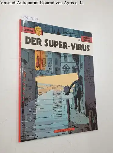 Martin, Jacques: L. Frank. Heft 3. Der Super-Virus. 