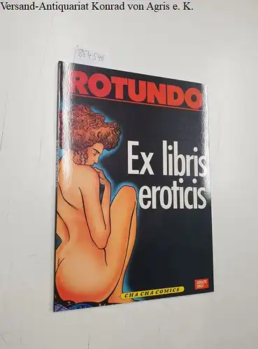 Rotundo, Massimo: Ex libris eroticis 1 . Adults only. 