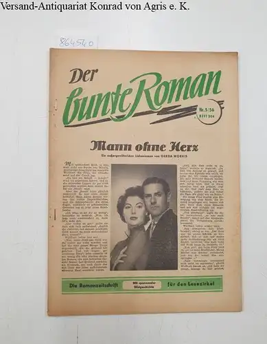 Walter Lehning Verlag (Hrsg.): Der bunte Roman : Heft 304 Nr. 5/56 : Mann ohne Herz. 