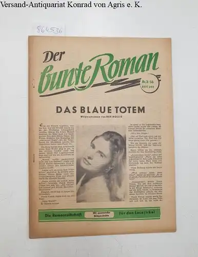 Walter Lehning Verlag (Hrsg.): Der bunte Roman : Heft 302 Nr. 3/56 : Das blaue Totem - Wildwestroman von Rex Hollis. 