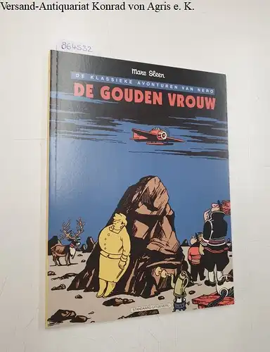 Sleen, Marc, Yves Kerremans und Pascal Lefevre: De klassieke avonturen van Nero: De gouden vrouw: Nr.20. 