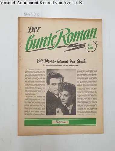 Walter Lehning Verlag (Hrsg.): Der bunte Roman : Nr. 284 : Mit Werner kommt das Glück. 