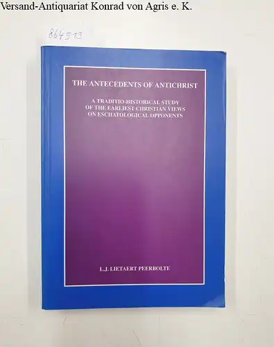 Lietaert Peerbolte, Lambertus Johannes: The Antecedents of Antichrist 
 A Traditio-Historical Study of the Earliest Christian Views on Eschatological Opponents. 