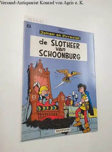 Peyo: Johann en Pirrewiet : Band 8 : de Slotheer van Schoonburg. 