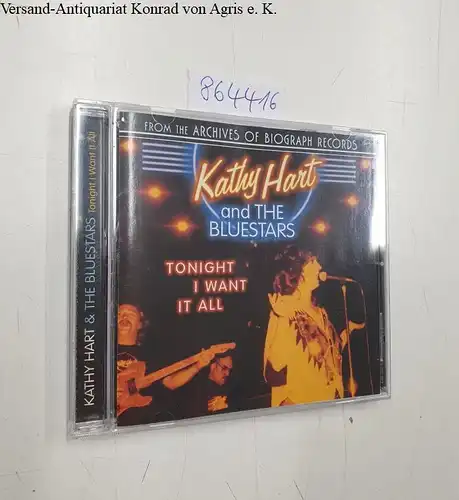 Kathy Hart and The Bluestars : Tonight I Want It All