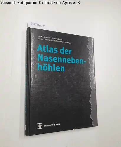 Shankar, Lalitha, Kathryn Evans Michael Hawke u. a: Atlas der Nasennebenhöhlen. 