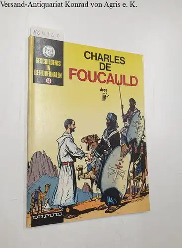 Jije: Geschiedenis in Beeldverhalen : Charles de Foucauld : Band 14. 