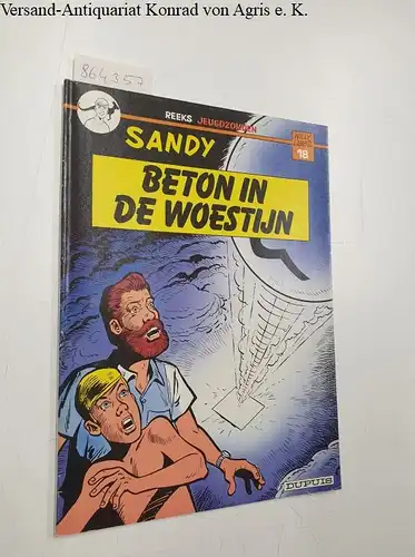 Lambil, Willy: Reeks Jeugdzonden : Sandy : Beton in de Woestijn : Band 18. 
