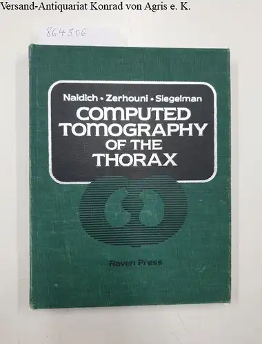 Naidich, David P., Elias A. Zerhouni and Stanley S. Siegelman: Computed Tomography of the Thorax. 