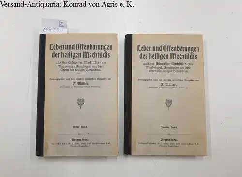 Müller, J: Leben und Offenbarungen der heiligen Mechtildis und der Schwester Mechtildis von Magdeburg
 Band 1 und 2 (komplett). 