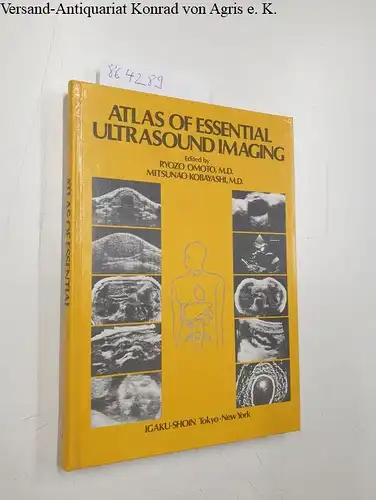 Omoto, Ryozo and Mitsunao Kobayashi: Atlas of Essential Ultrasound Imaging. 