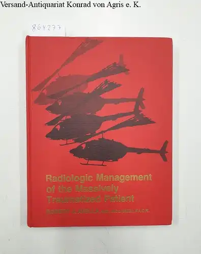 Ayella, Robert: Radiological Management of the Massively Traumatised Patient. 