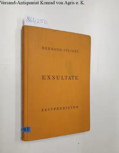 Steiert, Hermann: Exsultate : Festpredigten. 