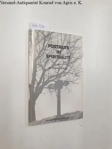Hobbs, R. Gerald: Portraits in Spirituality. 