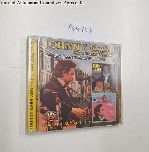 2 Great Albums On 1 CD, Johnny Cash and the Tennessee Two : Sings The Greatest Hits & Sings The Blue Train