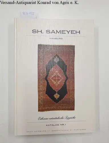 Sameyeh, Sh: Erlesene Orientalische Teppiche, Katalog Nr. 1. 