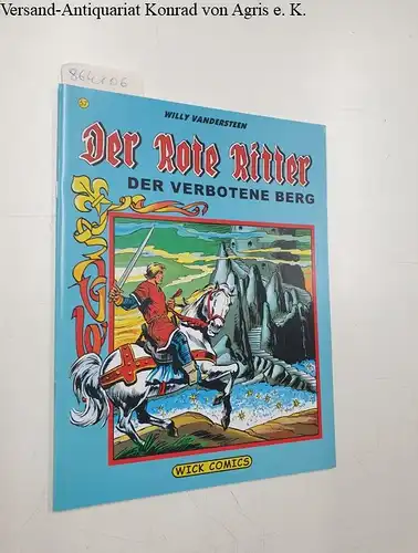 Vandersteen, Willy: Der Rote Ritter : Nr. 57 : Der Verbotene Berg. 