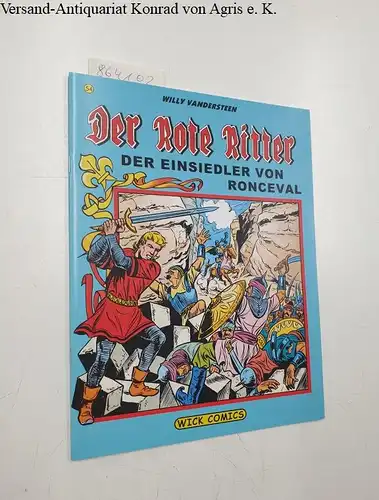 Vandersteen, Willy: Der Rote Ritter : Nr. 54 : Der Einsiedler von Ronceval. 