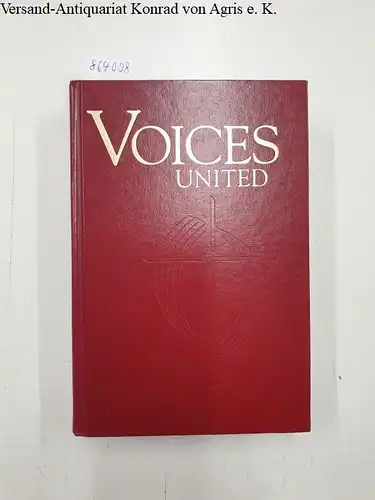 United Church of Canada (Ed.): Voices United 
 The Hymn and Worship Book of the United Church of Canada. 