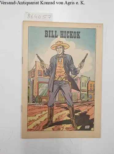 Classics Illustrated (Hrsg.): Illustrierte Klassiker : Bill Hickok : #27. 