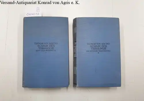 Bernhart, Joseph: Summe der Theologie (2 Bände von 3) - Bd.I: Gott und Schöpfung.  Bd.II: Die sittliche Weltordnung. 