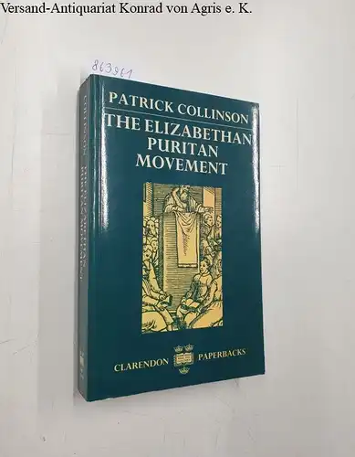 Collinson, Patrick: The Elizabethan Puritan Movement. 