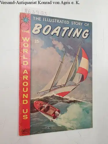 Classics Illustrated (Hrsg.): The world around us : Illustradet Story of Boating. 