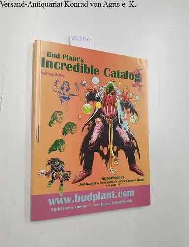 Plant, Bud: Bud Plant´s Incredible Catalog , Spring 2000. 