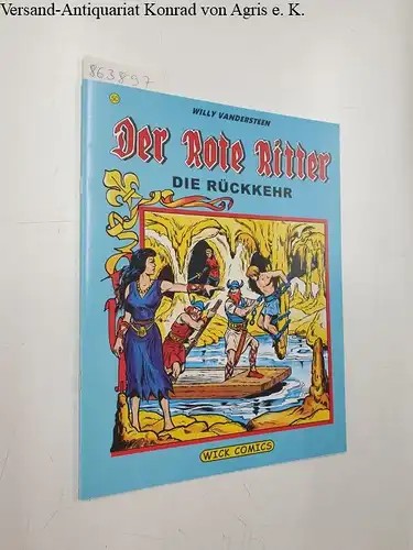Vandersteen, Willy: Der Rote Ritter : Nr. 50 : Die Rückkehr. 
