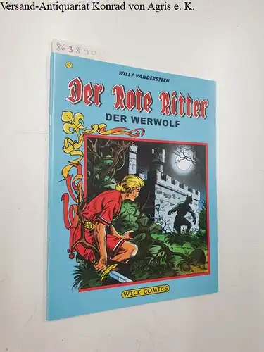 Vandersteen, Willy: Der Rote Ritter : Nr. 47 : Der Werwolf. 