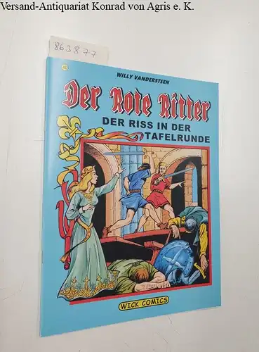 Vandersteen, Willy: Der Rote Ritter : Nr. 40 : Der Riss in der Tafelrunde. 