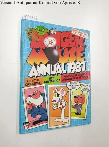 Allan, Angus P: Danger Mouse Annual 1987. 