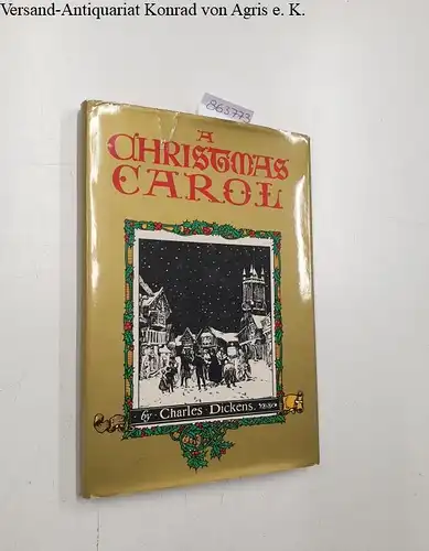 Dickens, Charles: A Chrismas Carol. 