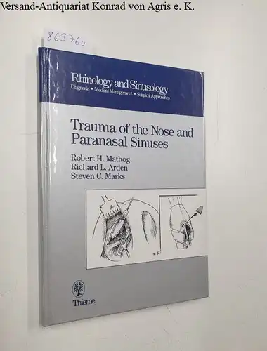 Mathog, Robert H., Richard L. Arden and Steven C. Marks: Trauma of the Nose and Paranasal Sinuses (Rhinology and Sinusology : Diagnosis, Medical Management, Surgical Approaches). 