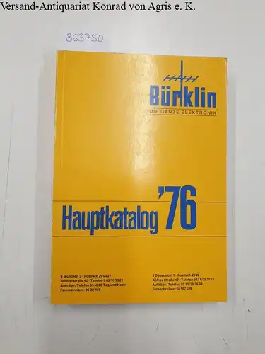Bürklin: Bürklin Hauptkatalog 1976. Die ganze Elektronik. 