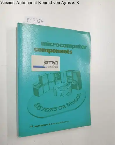Motorola Semiconductors: systems on silicon- micro computer components. 