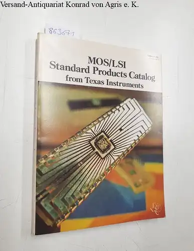 Texas Instruments: MOS/LSI Standard Products Catalog from Texas Instruments, July 1971. 