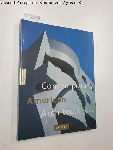 Jodidio, Philip: Contermporary American Architects. 