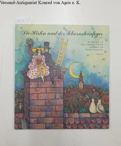 Andersen, Hans Christian: Die Hirtin und der Schornsteinfeger. 