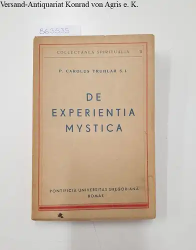 Truhlar, Carolo: De Experientia Mystica. Collectanea Spiritualia 3. 