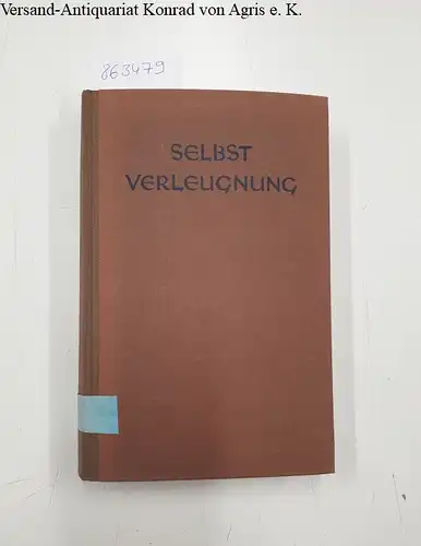 Frentz von, Raitz: Selbstverleugnung. Eine aszetische Monographie. 
